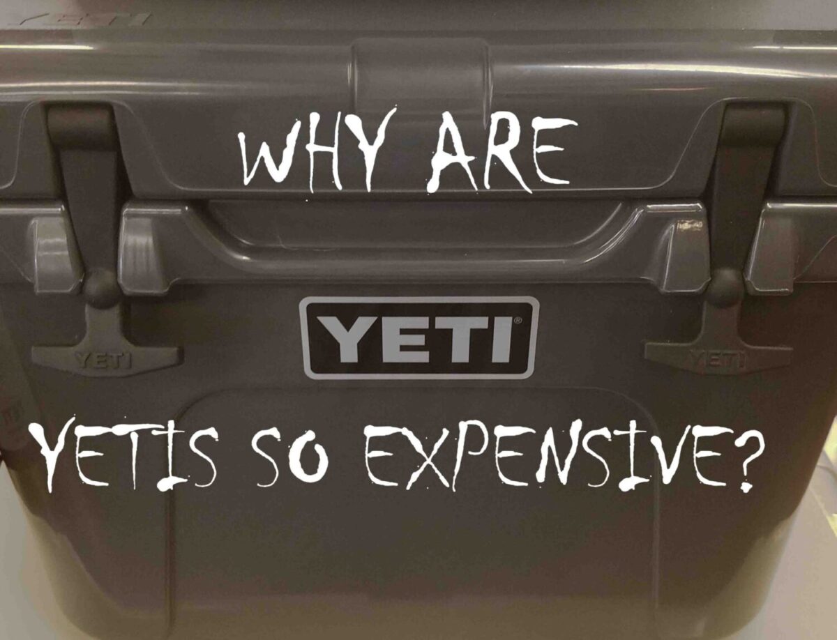 Why Are Yeti Coolers So Expensive? Are They Worth It? Beardedblade