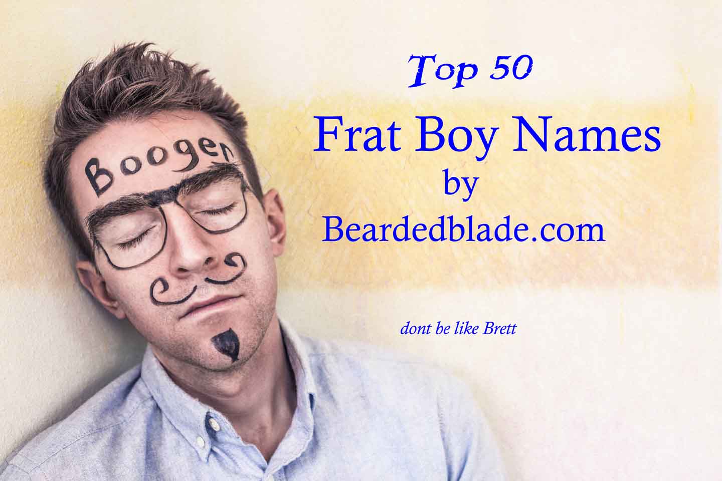 Frat Boy Names - Beardedblade