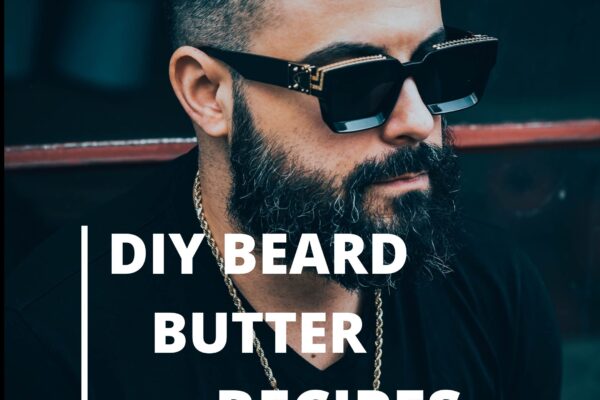 DIY Beard Butter Recipes