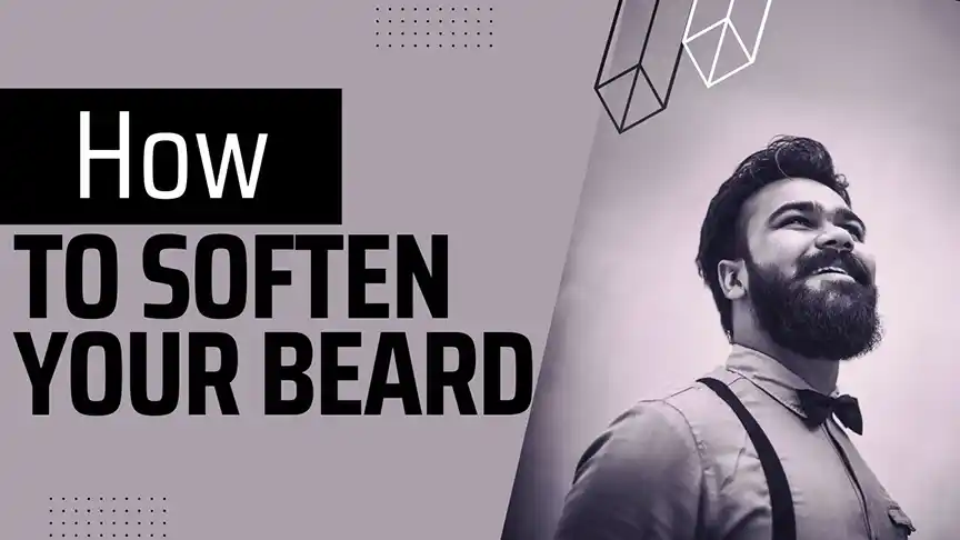 How to soften your beard